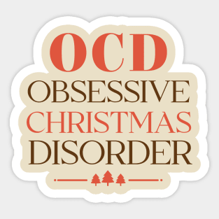 OCD Obsessive Christmas Disorder Sticker